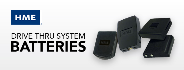 HME DRIVE THRU System Batteries